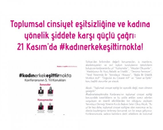 Toplumsal cinsiyet eşitsizliğine ve kadına yönelik şiddete karşı güçlü çağrı: 21 Kasım'da #kadınerkekeşittirnokta!